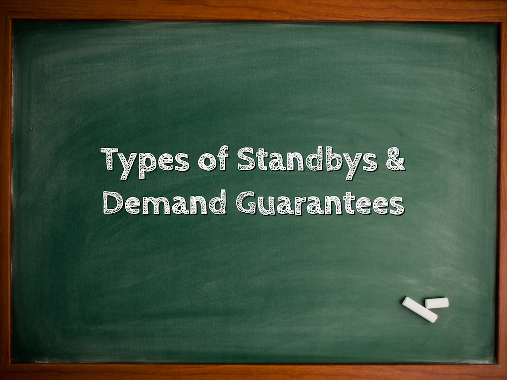 Back to the Basics - Types of Standbys & Demand Guarantees