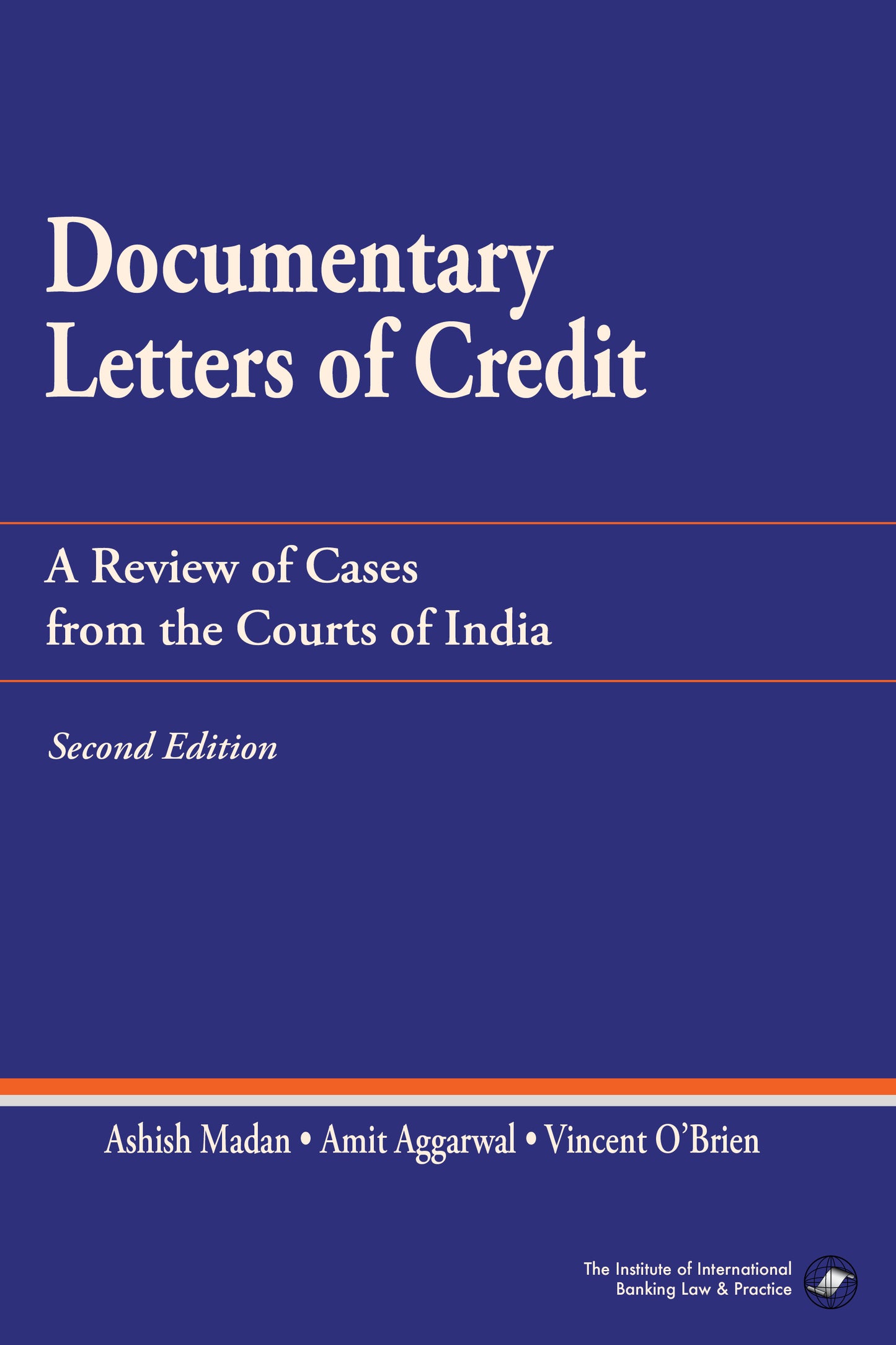 Documentary Letters of Credit: Review of Cases from the Courts of India (2nd Edition)