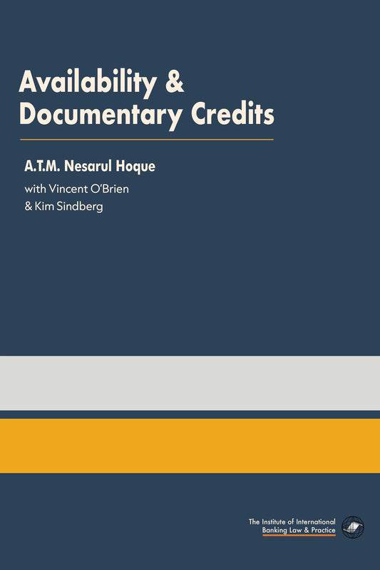 Availability and Documentary Credits: An Essential Guide for Trade Finance Professionals