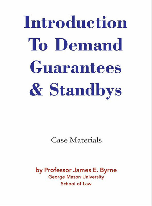 Introduction to Demand Guarantees & Standbys
