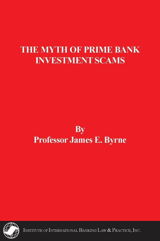 The Myth of Prime Bank Investment Scams